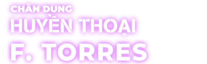 Fernando Torres | Chân Dung Huyền Thoại