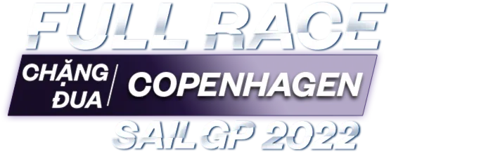 Giải Đua Thuyền SailGP 2022 - Chặng Copenhagen