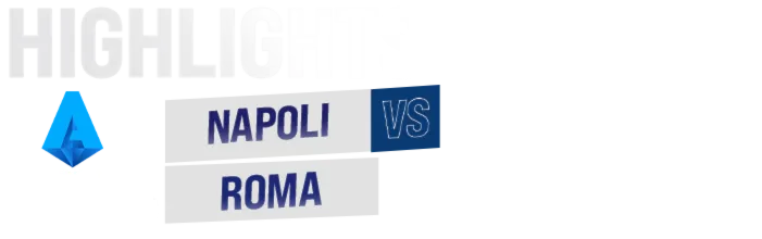 Highlights Napoli - Roma (Vòng 20 - Giải VĐQG Ý 2022/23)
