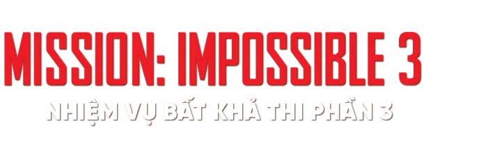 Nhiệm Vụ Bất Khả Thi Phần 3