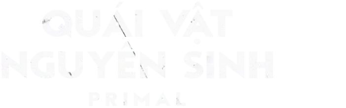 Quái Vật Nguyên Sinh