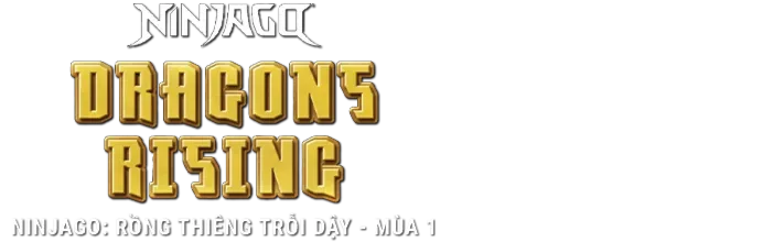 Ninjago: Rồng Thiêng Trỗi Dậy - Mùa 1
