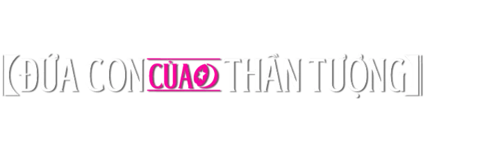 Đứa Con Của Thần Tượng Phần 2