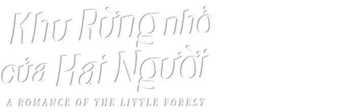 Khu Rừng Nhỏ Của Hai Người