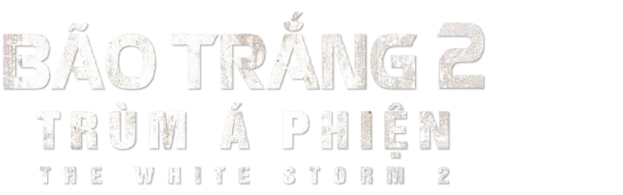 Bão Trắng 2: Trùm Á Phiện
