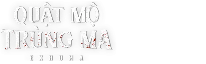 Exhuma: Quật Mộ Trùng Ma