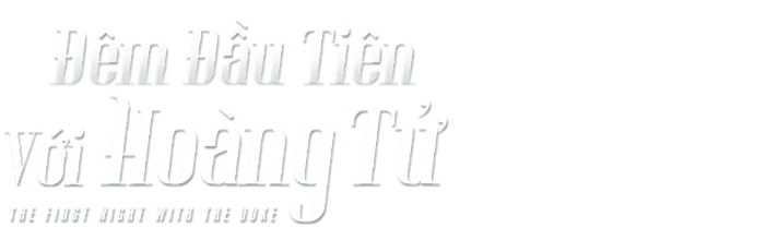 Đêm Đầu Tiên Với Hoàng Tử