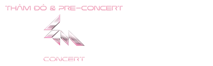 Thảm Đỏ & Pre-Concert Em Xinh Say Hi