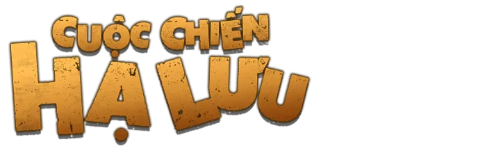 Cuộc Chiến Hạ Lưu
