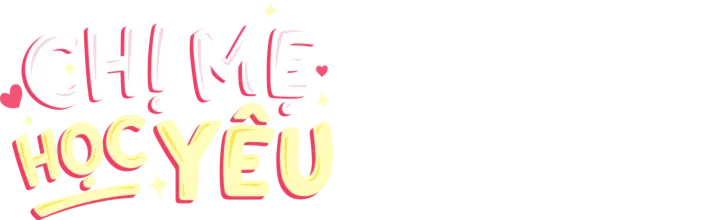 Chị Mẹ Học Yêu