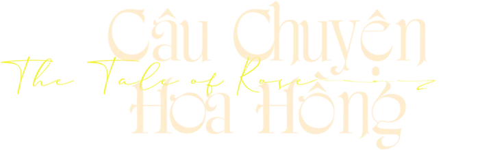 Câu Chuyện Hoa Hồng