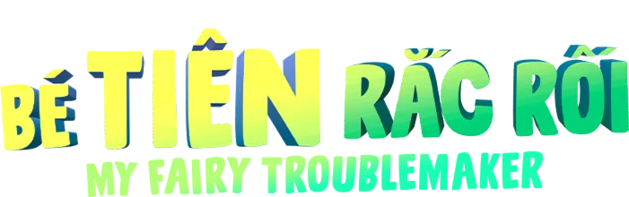 Bé Tiên Rắc Rối