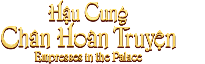 Hậu Cung Chân Hoàn Truyện 2013